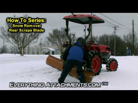 How To Series - Snow Removal - Tractor Rear Scrape Blade
