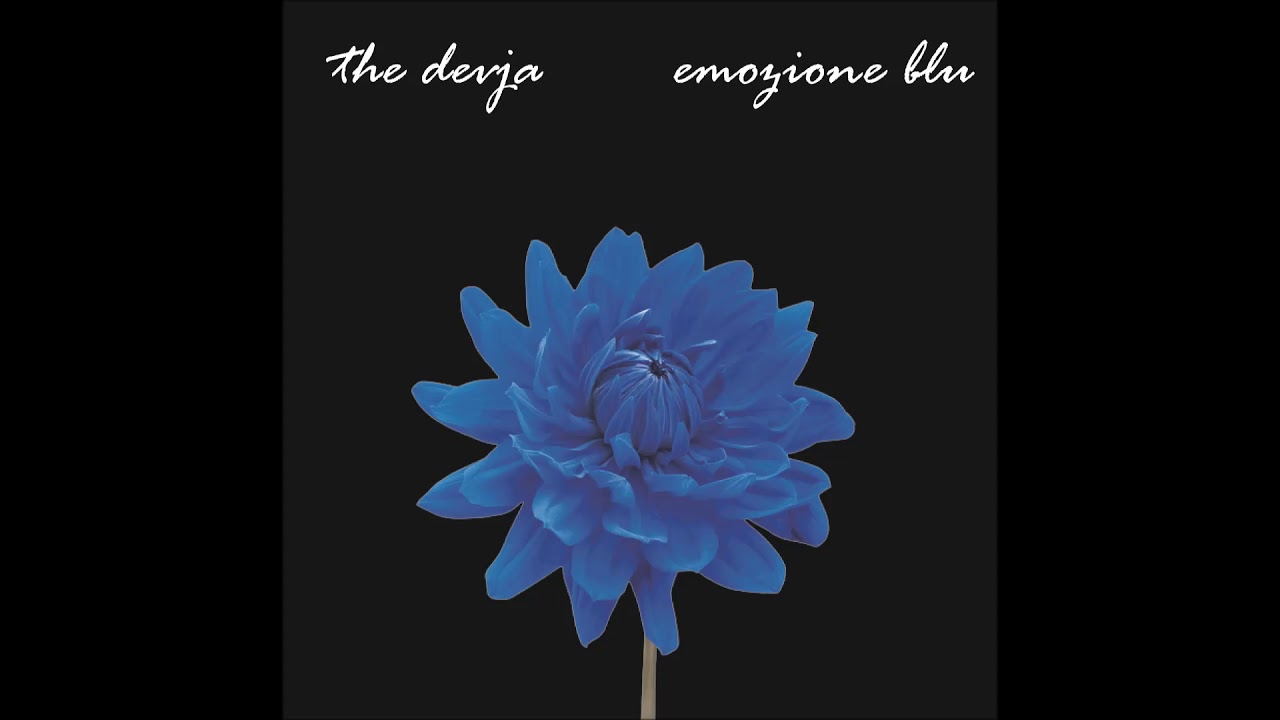 The Devja - Emozione Blu - YouTube