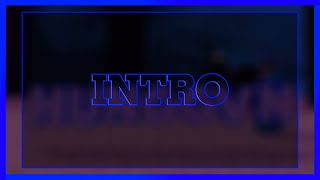 Intro HưngVN [MI+AE] Ver.2