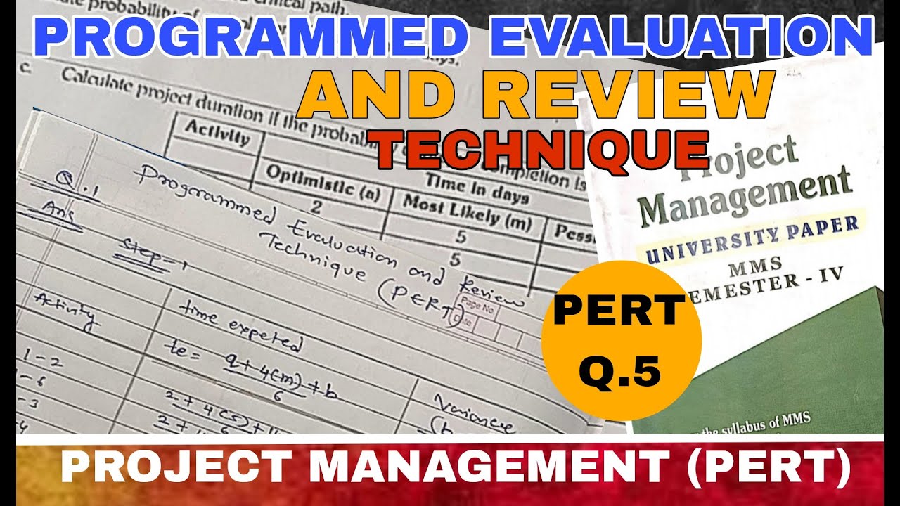PERT - Program Evaluation Review Technique | Project Management | OR Solved Problem Q.5 (MBA/MMS)