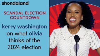 Kerry Washington On What Olivia Pope Thinks of the 2024 Election | Shondaland