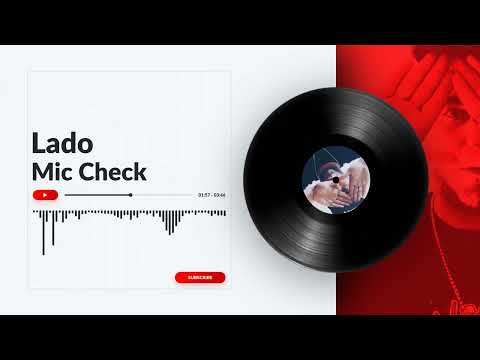 Lado - Mic Check