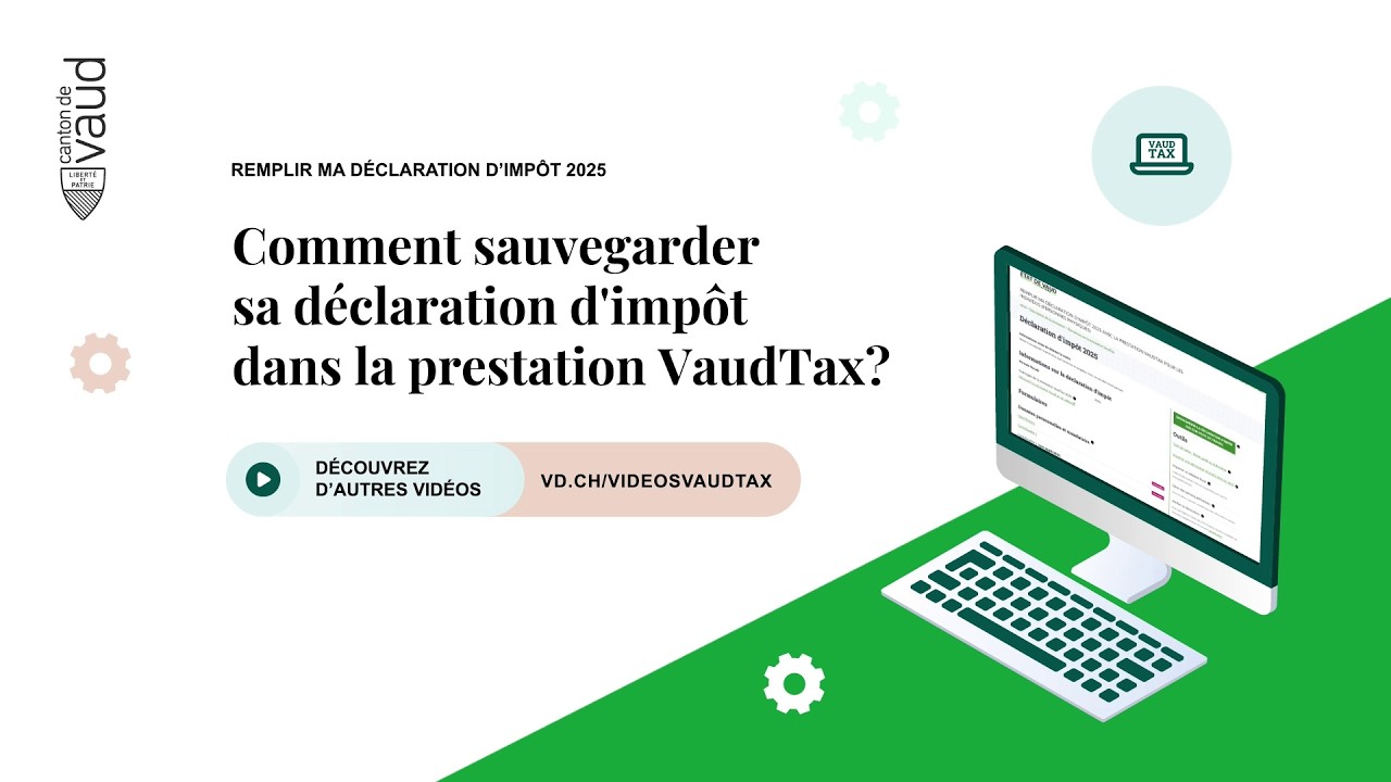Comment sauvegarder sa déclaration d'impôt dans la prestation VaudTax?