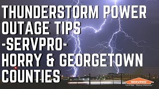 Thunderstorm Power Outage Tips | SERVPRO | Horry & Georgetown Counties