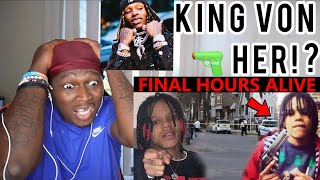 KING VON ADMITTED IT! The Final Hours Of Gakirah Barnes AKA KI (Reaction)
