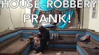 HOUSE ROBBERY PRANK!!