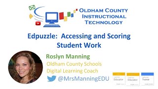 Asynchronous Learning:  Edpuzzle:  Accessing and Scoring Student Work
