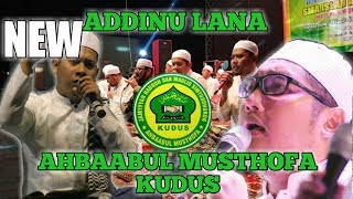 Addinu Lana New - Ahbaabul Musthofa Kudus