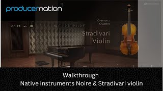 Walkthrough : HINDI : Native Instruments Noire & Stradivari violin