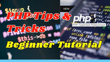 PHP Tips & Tricks You Wish You Knew Earlier!