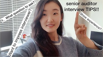 Senior auditor interview tips for you!!