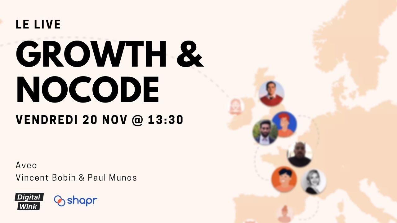 Le Live Growth & NoCode avec Shapr