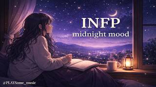 INFP Mood | 30 Min Dreamy Lo-fi screenshot 5