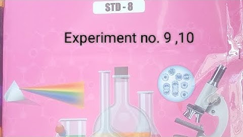 General Science Practical and Project Book std.8th📚 Experiment no. 9,10🖋️