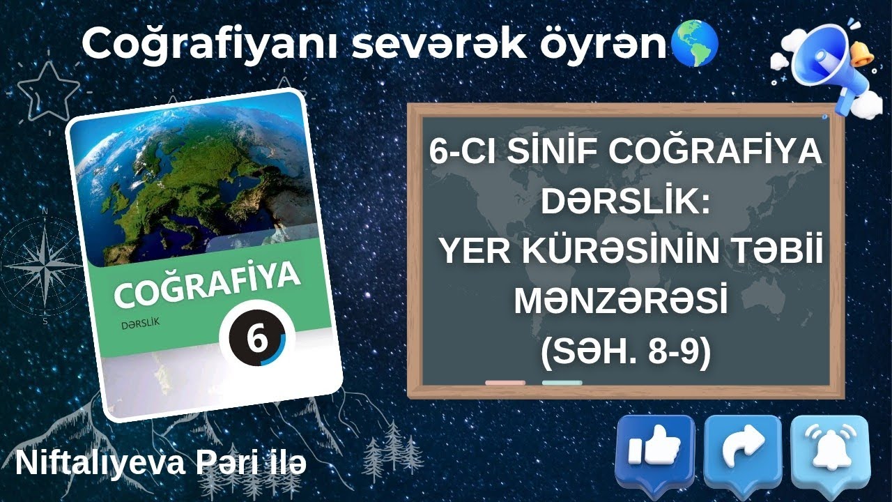 6-cı Sinif Coğrafiya Dərslik: Yer Kürəsinin Təbii Mənzərəsi (Səh. 8-9)