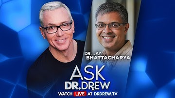 Are Vaccine Mandates & Lockdowns Unethical? Dr. Jay Bhattacharya Speaks on Ask Dr. Drew