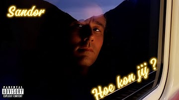 Sandor - Hoe Kon Jij? (2025)