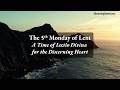 5th Monday of Lent – A Time of Lectio Divina for the Discerning Heart Podcast