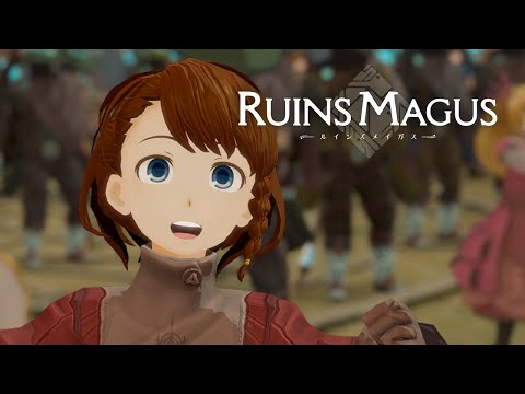 『RUINSMAGUS ～ルインズメイガス～』ストーリートレーラー | RUINSMAGUS Story Trailer