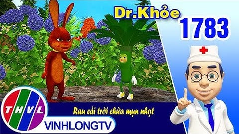 Dr. Khỏe - Tập 1783: Rau cải trời chữa mụn nhọt