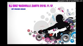 DJ ODIZ NASHVILLE.SABTU 2016.11.12