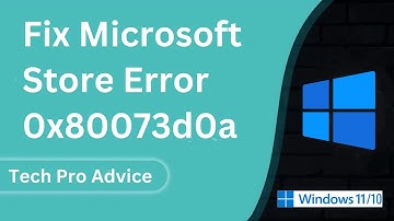 Fix Microsoft Store Error 0x80073d0a on Windows 11/10