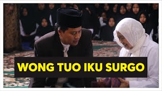 Wong Tuo Iku Surgo Jangan Sia Siakan Orang Tua Kita I Gus Yusuf Chudlori