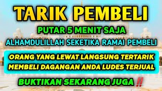 Download Lagu BISMILLAH 🤲 PUTAR 5 MENIT AYAT INI PEMBELI DATANG DARI SEGALA PENJURU, REZEKI MENGALIR DERAS‼️ MP3