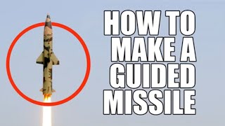 how to make a guided missile 3.0