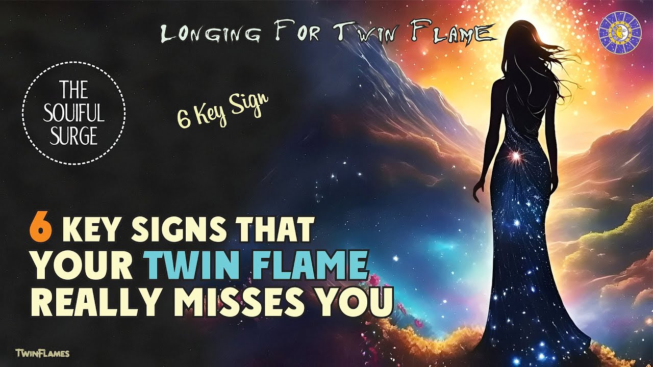 Longing For Twin Flame: 6 Signs That Your Twin Flame Really Misses You ...