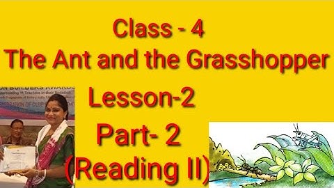 The Ant and the grasshopper/Class-4/Part2(Reading-II)/Lesson-2/Beginners