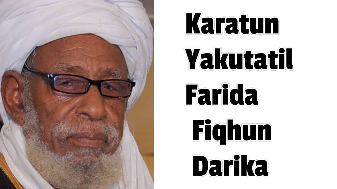 Karatun Yakutatil Farida (Fiqhun Darika) Kashi Na 4 Daga Bakin Maulana Sheikh Dahiru Bauchi RTA