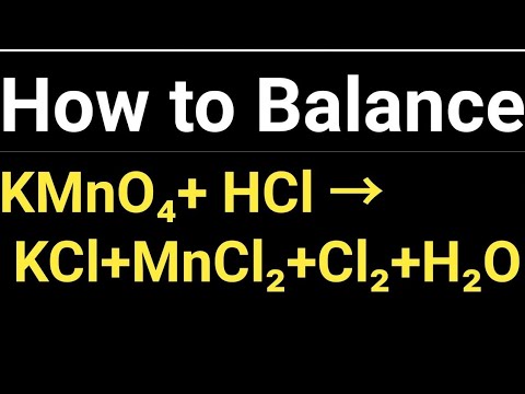 How to Balance KMnO4+HCl → KCl+MnCl2+Cl2+H2O - youtube