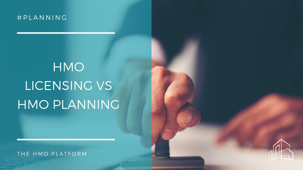 HMO Licensing Vs HMO Planning?