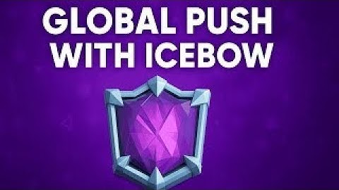 GLOBAL PUSH WITH ICEBOW
