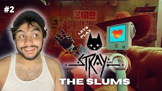 Robots are a Cat's Best Friend??? | The Slums | Let's Play Stray BLIND Ep.2