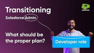 How To Transition From Salesforce Admin To Salesforce Developer: The Ultimate Plan | #salesforce