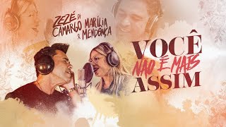 Marília Mendonça, Zezé Di Camargo e Luciano - Você Não é Mais Assim