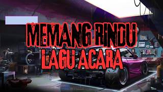 LAGU ACARA - MEMANG RINDU ||VIRAL TIKTOK || 🌴🌴🌴