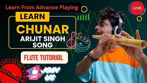 Chunar Arijit Singh Full Details Flute Tutorial|Learn Very Easy Arijit Singh Song Chunar On Flute