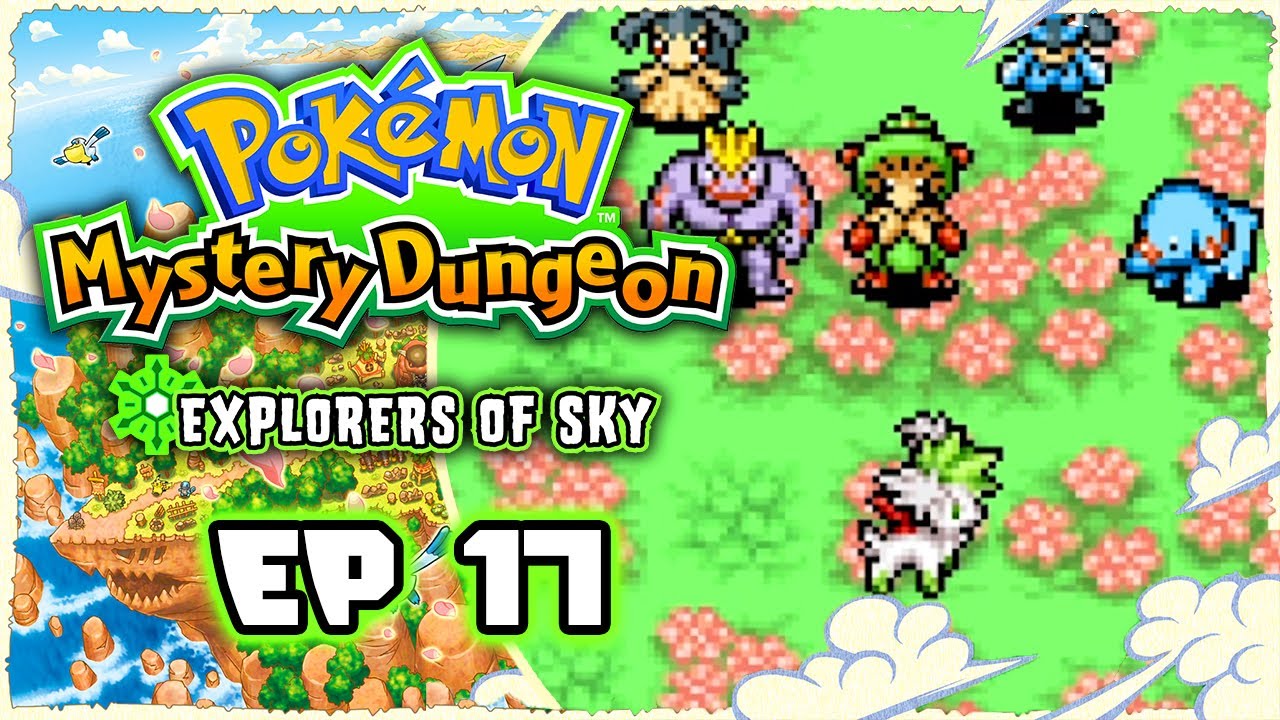 Pokemon Mystery Dungeon Explorers of Sky Part 17 SHAYMIN SKY PEAK