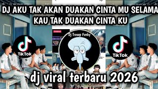 Dj Aku Tak Akan Duakan Cinta Mu Selama Kau Tak Duakan Cinta Ku Remix Party Viral Tiktok Terbaru 2026