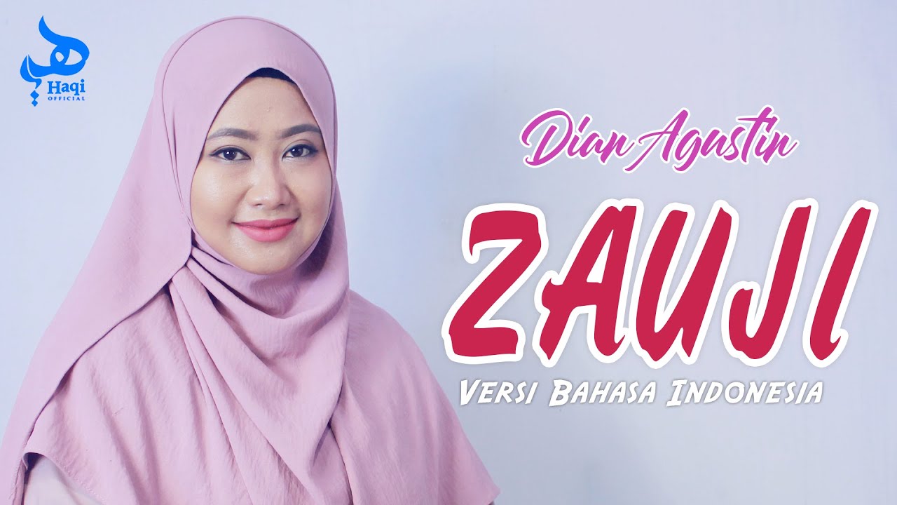 ZAUJI Versi Bahasa Indonesia – Dian Agustin || Haqi Official