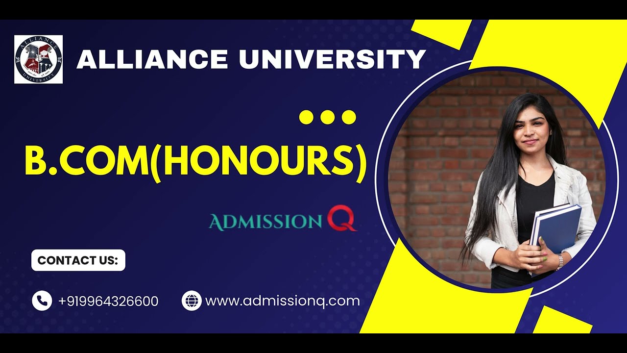 BCom Hons Course admission Alliance University. Contact for Alliance ...