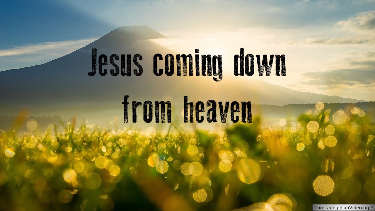 Jesus coming down from heaven YouTube
