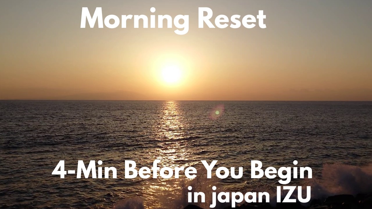 4 Minute Morning Reset in Japan  Izu Sunrise Meditation by the Sea