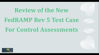 Overview of the FedRAMP 800-53 Rev 5 New Test Case