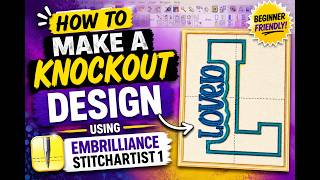 HOW TO CREATE a KNOCKOUT DESIGN USING STITCH ARTIST 1