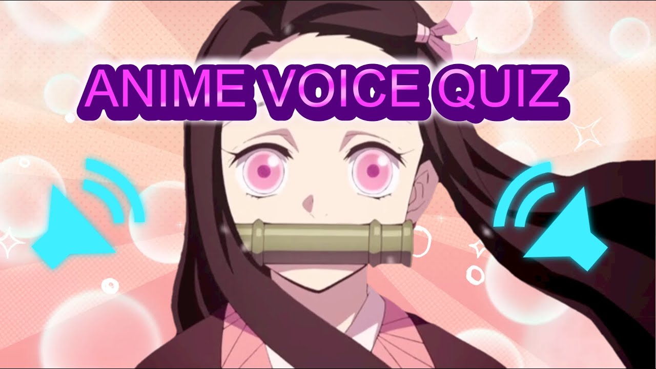 Listen to the voice and answer Anime：Anime quiz - YouTube