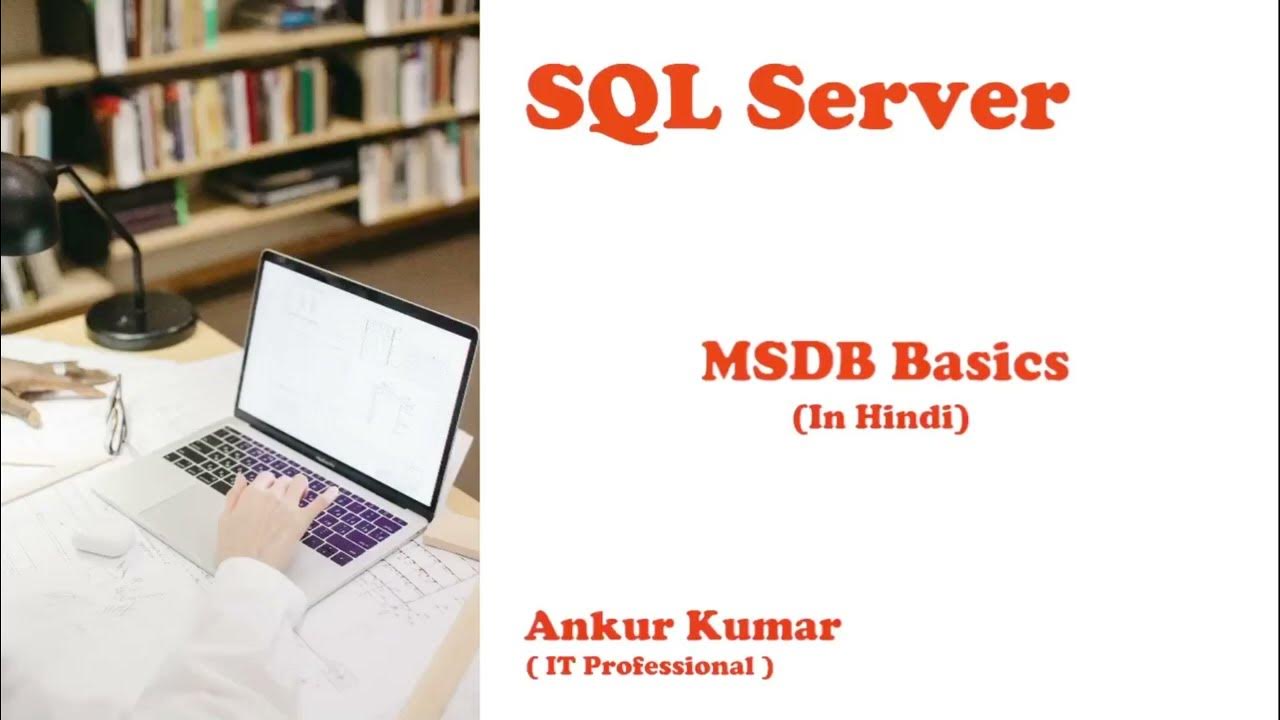 SQL Server - MSDB Basics (in Hindi) - YouTube